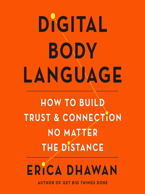 Title details for Digital Body Language by Erica Dhawan - Available